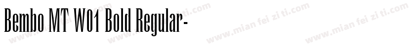 Bembo MT W01 Bold Regular字体转换